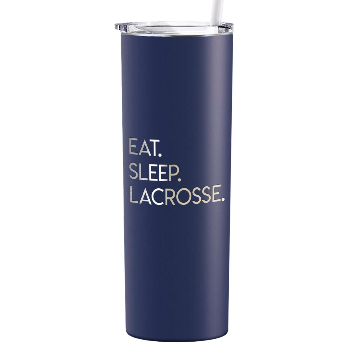 Eat Sleep Lacrosse Laser Engraved on Stainless Steel Lacrosse Tumbler