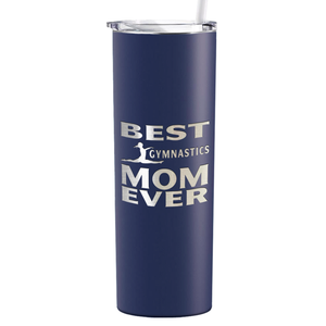 Best Gymnastics Mom Ever Laser Engraved on Stainless Steel Gymnastics Tumbler