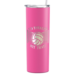 I'd Totally Hit That Laser Engraved on Stainless Steel Volleyball Tumbler