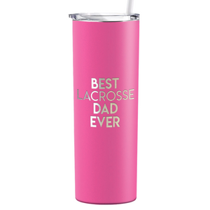 Best Lacrosse Dad Ever Laser Engraved on Stainless Steel Lacrosse Tumbler