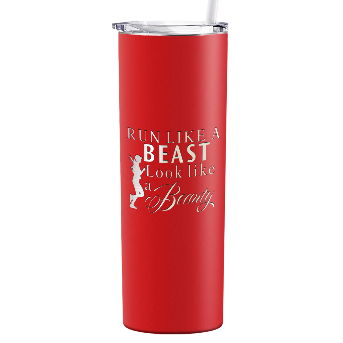 Run Like a Beast Look Like a Beauty Laser Engraved on Stainless Steel Cross Country Tumbler