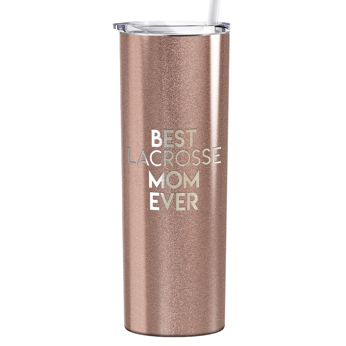 Best Lacrosse Mom Ever Laser Engraved on Stainless Steel Lacrosse Tumbler