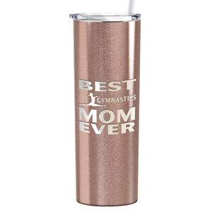 Best Gymnastics Mom Ever Laser Engraved on Stainless Steel Gymnastics Tumbler