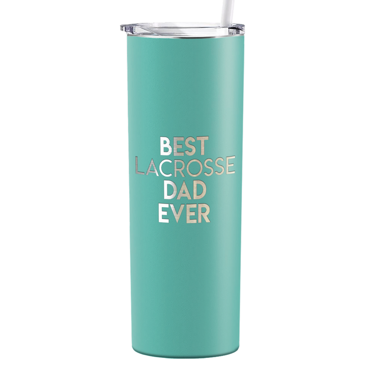 Best Lacrosse Dad Ever Laser Engraved on Stainless Steel Lacrosse Tumbler
