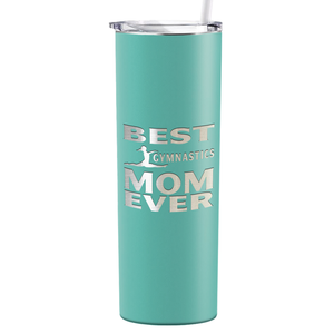 Best Gymnastics Mom Ever Laser Engraved on Stainless Steel Gymnastics Tumbler