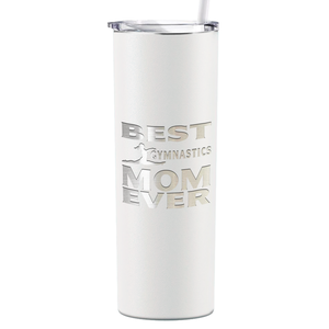 Best Gymnastics Mom Ever Laser Engraved on Stainless Steel Gymnastics Tumbler