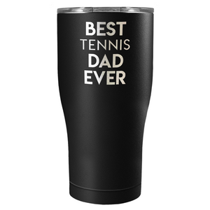 Best Tennis Dad Ever Laser Engraved on Stainless Steel Tennis Tumbler