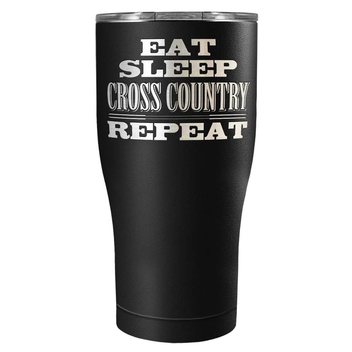 Eat Sleep Cross Country Repeat Laser Engraved on Stainless Steel Cross Country Tumbler