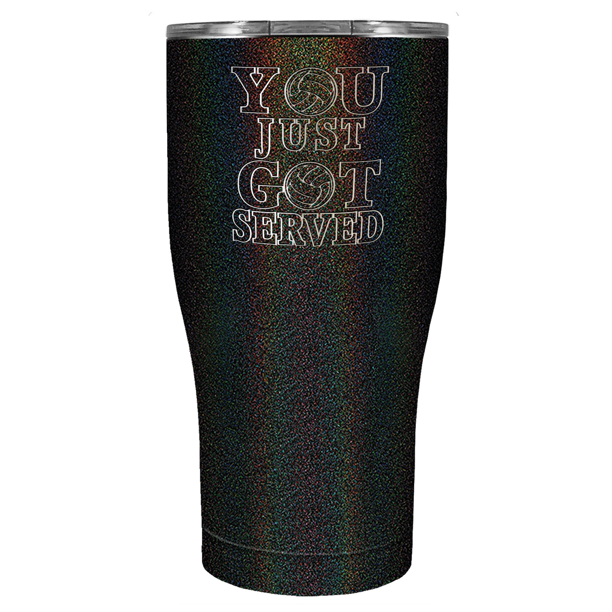 You Just Got Served Laser Engraved on Stainless Steel Volleyball Tumbler