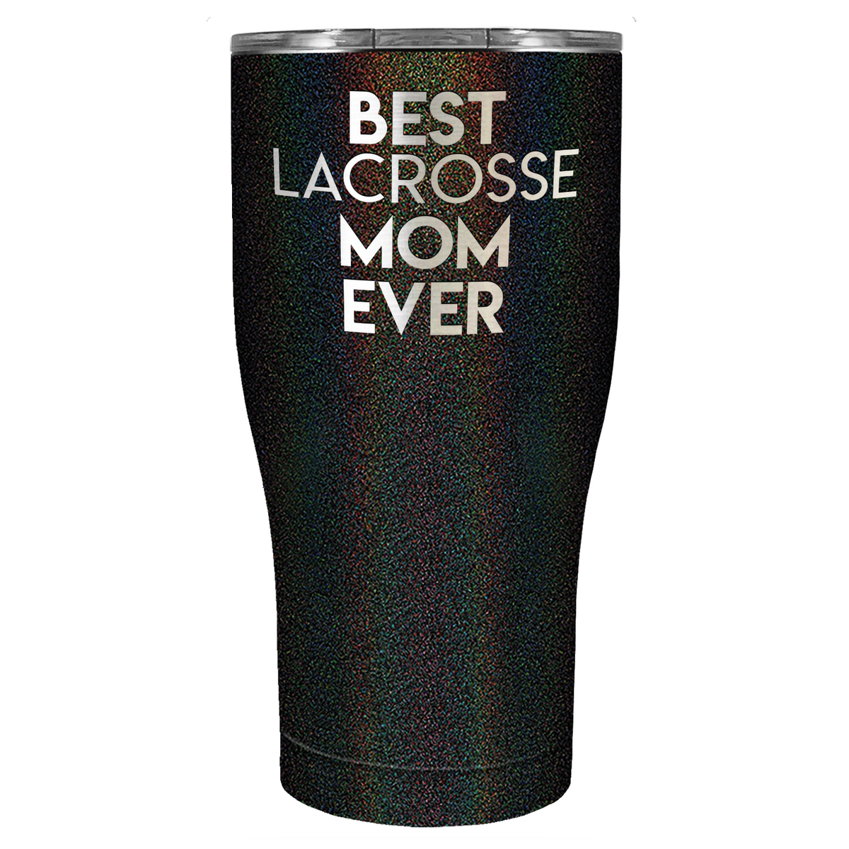 Best Lacrosse Mom Ever Laser Engraved on Stainless Steel Lacrosse Tumbler