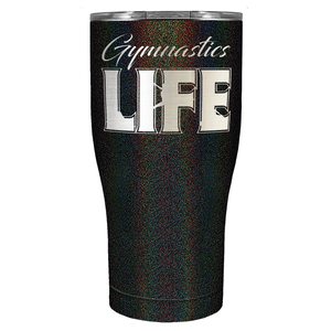 Gymnastics Life Laser Engraved on Stainless Steel Gymnastics Tumbler