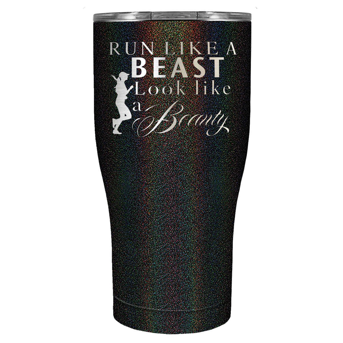 Run Like a Beast Look Like a Beauty Laser Engraved on Stainless Steel Cross Country Tumbler