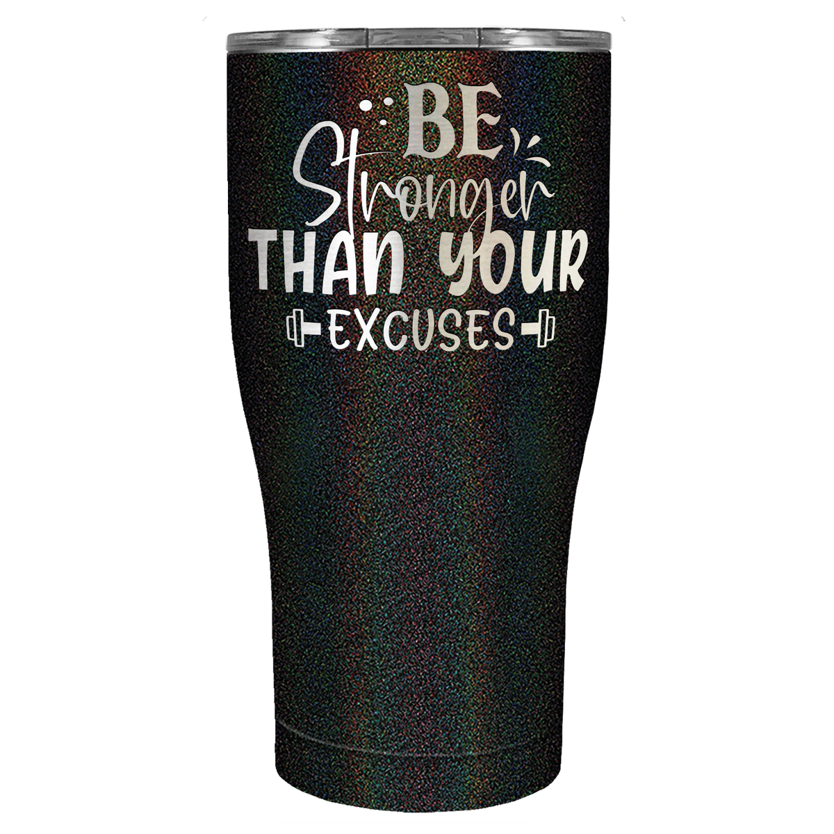 Be Stronger Than Your Excuses Laser Engraved on Stainless Steel Motivational Tumbler