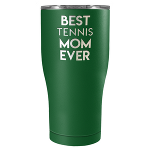 Best Tennis Mom Ever Laser Engraved on Stainless Steel Tennis Tumbler