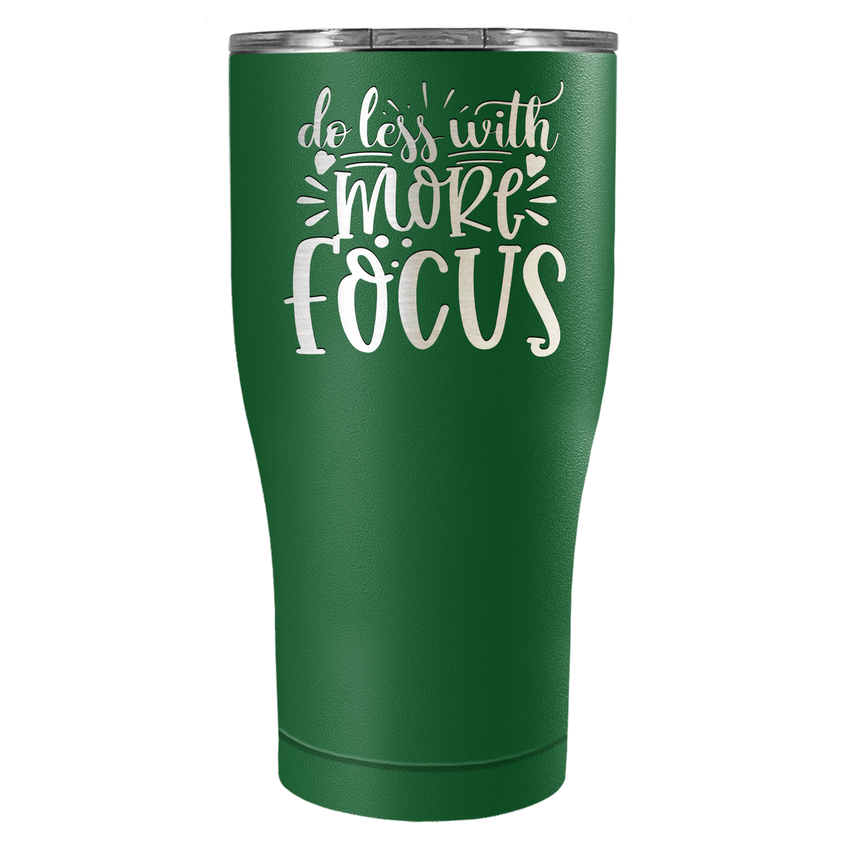 Do Less With More Focus Laser Engraved on Stainless Steel Motivational Tumbler