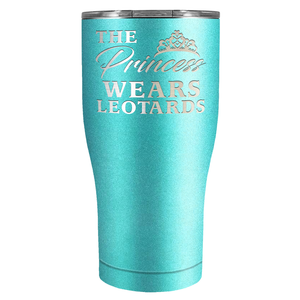 This Princess Wears Leotards Laser Engraved on Stainless Steel Gymnastics Tumbler