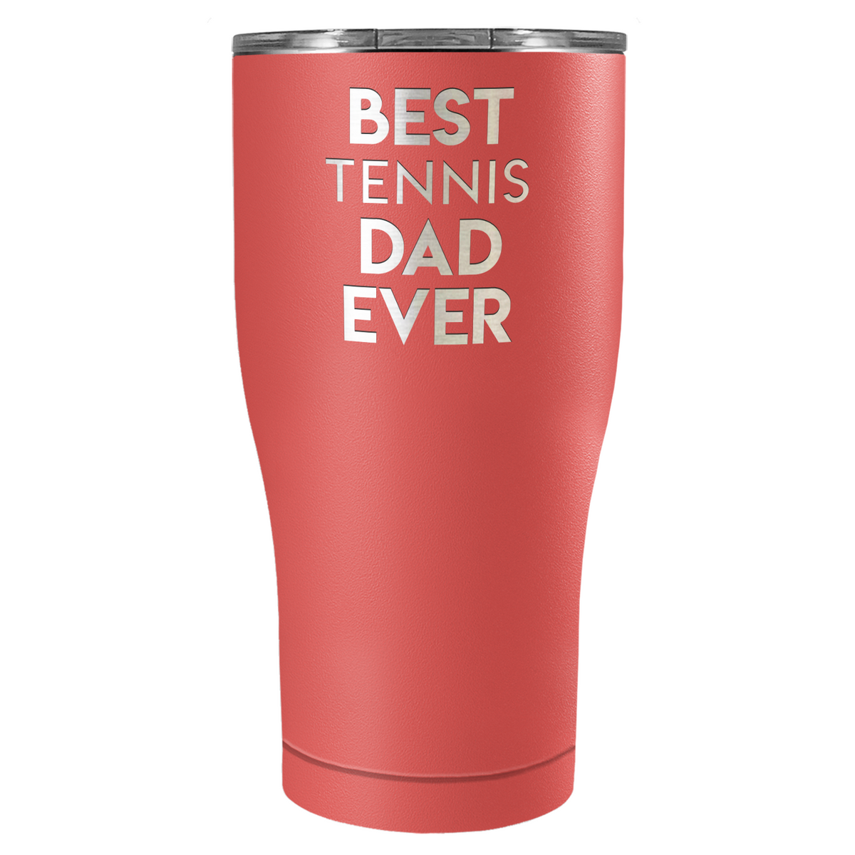 Best Tennis Dad Ever Laser Engraved on Stainless Steel Tennis Tumbler