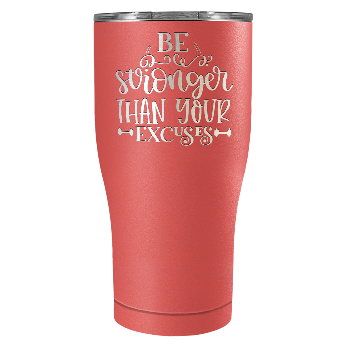 Be Stronger Laser Engraved on Stainless Steel Motivational Tumbler