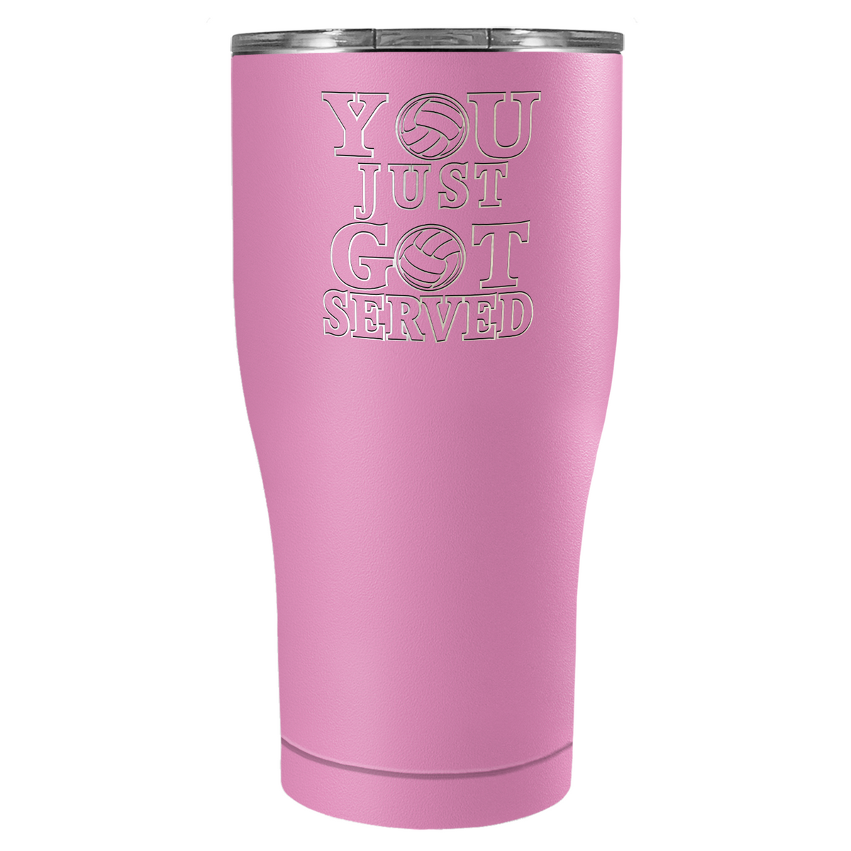 You Just Got Served Laser Engraved on Stainless Steel Volleyball Tumbler