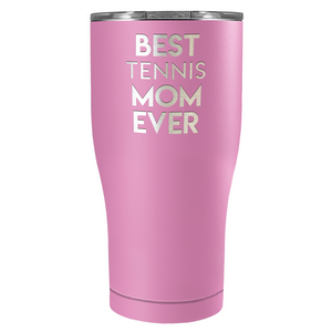 Best Tennis Mom Ever Laser Engraved on Stainless Steel Tennis Tumbler