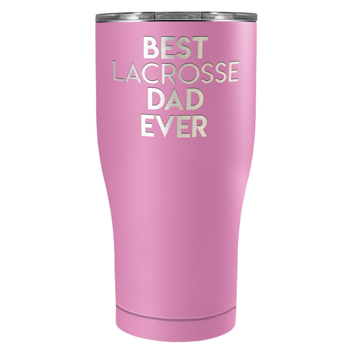 Best Lacrosse Dad Ever Laser Engraved on Stainless Steel Lacrosse Tumbler