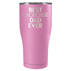 Best Lacrosse Dad Ever Laser Engraved on Stainless Steel Lacrosse Tumbler
