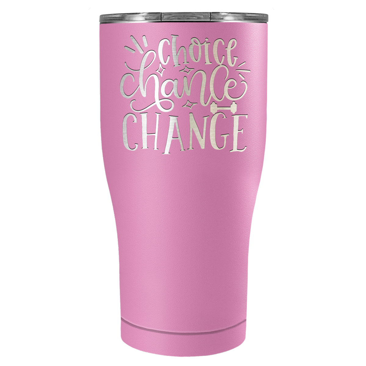 Choice Chance Change Laser Engraved on Stainless Steel Motivational Tumbler