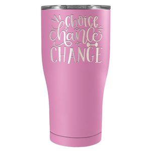 Choice Chance Change Laser Engraved on Stainless Steel Motivational Tumbler