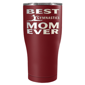 Best Gymnastics Mom Ever Laser Engraved on Stainless Steel Gymnastics Tumbler