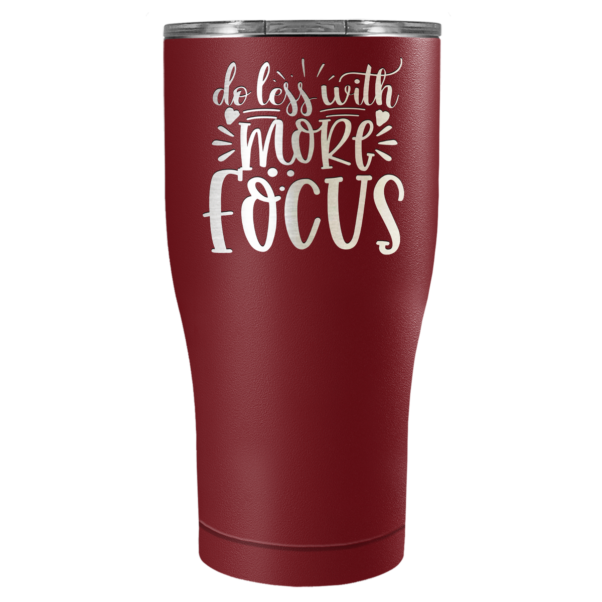 Do Less With More Focus Laser Engraved on Stainless Steel Motivational Tumbler