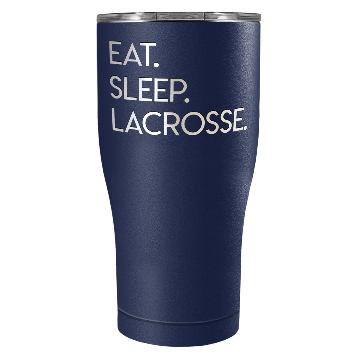 Eat Sleep Lacrosse Laser Engraved on Stainless Steel Lacrosse Tumbler