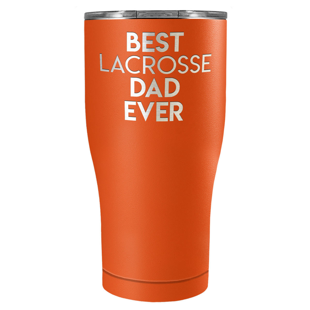 Best Lacrosse Dad Ever Laser Engraved on Stainless Steel Lacrosse Tumbler