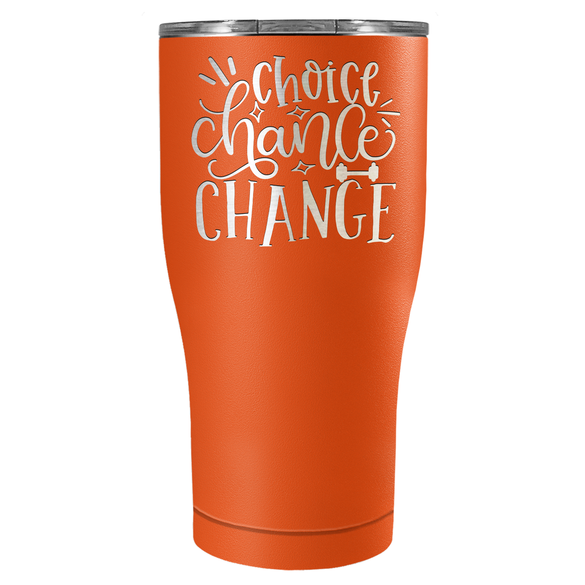Choice Chance Change Laser Engraved on Stainless Steel Motivational Tumbler