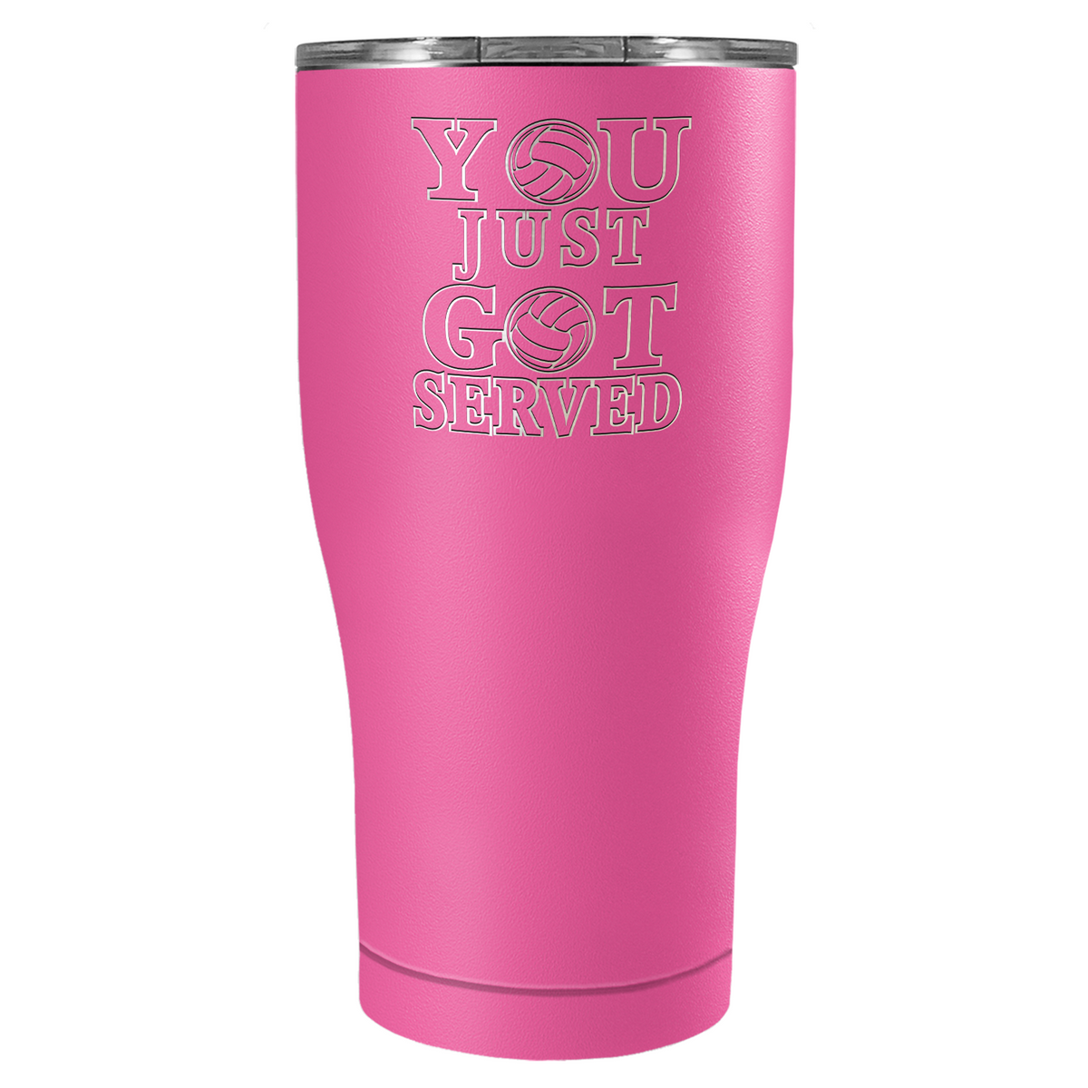 You Just Got Served Laser Engraved on Stainless Steel Volleyball Tumbler