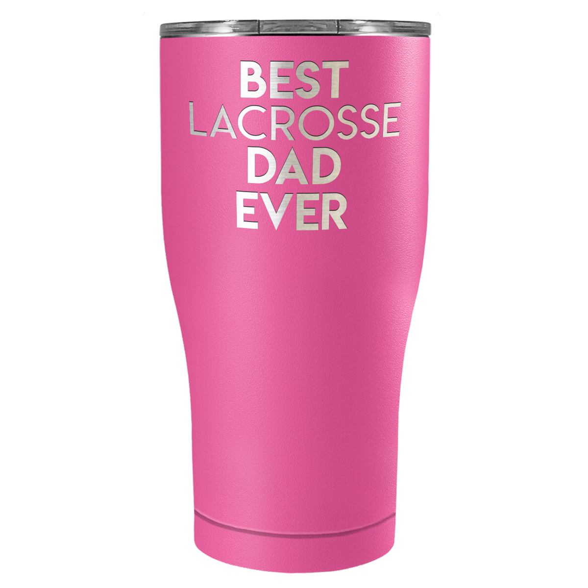 Best Lacrosse Dad Ever Laser Engraved on Stainless Steel Lacrosse Tumbler