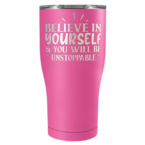 You Will be Unstoppable Laser Engraved on Stainless Steel Motivational Tumbler