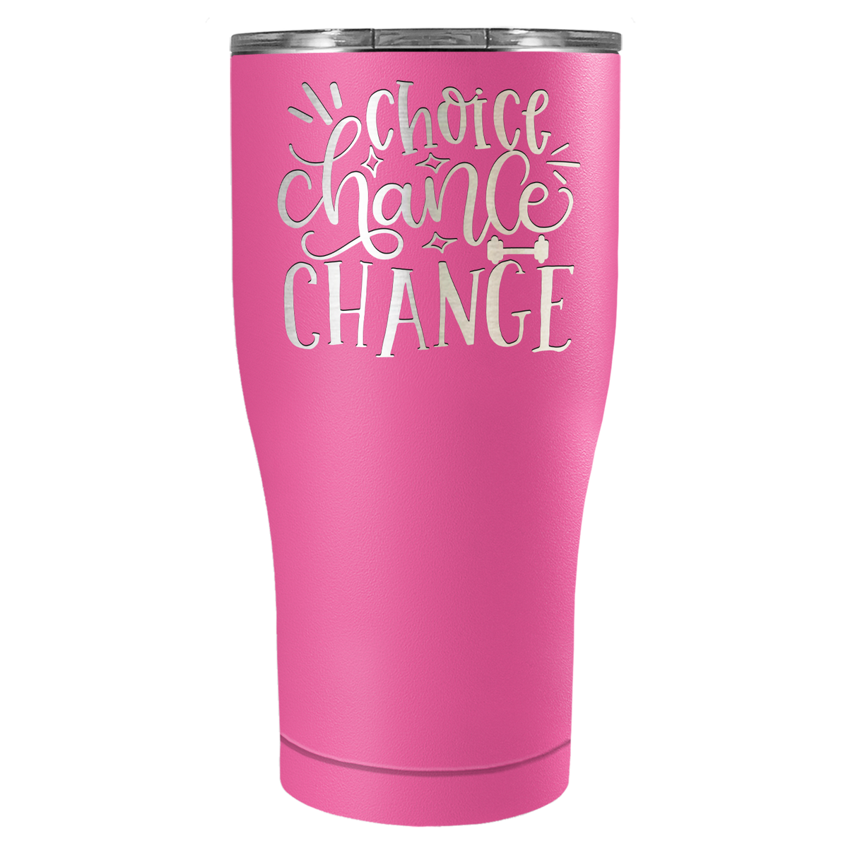 Choice Chance Change Laser Engraved on Stainless Steel Motivational Tumbler