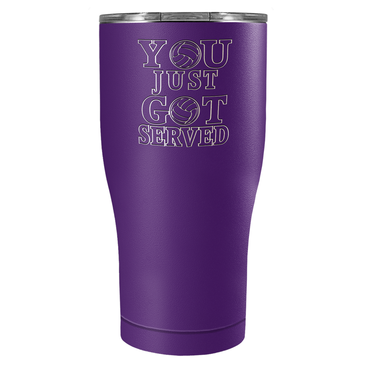 You Just Got Served Laser Engraved on Stainless Steel Volleyball Tumbler