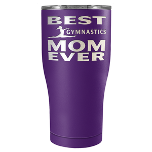 Best Gymnastics Mom Ever Laser Engraved on Stainless Steel Gymnastics Tumbler
