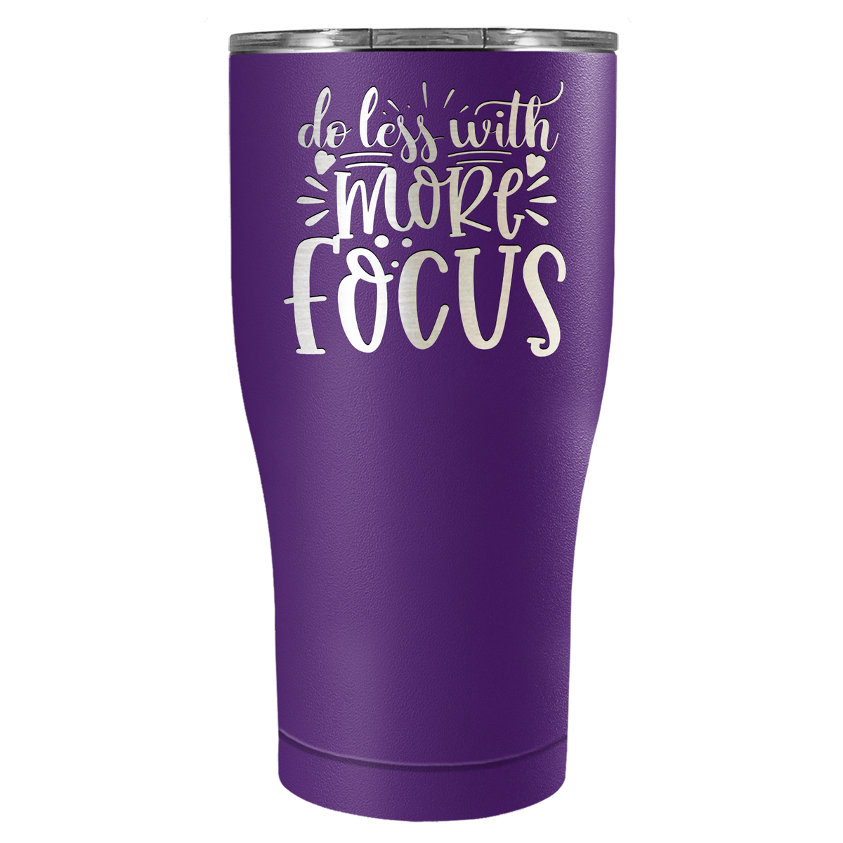 Do Less With More Focus Laser Engraved on Stainless Steel Motivational Tumbler