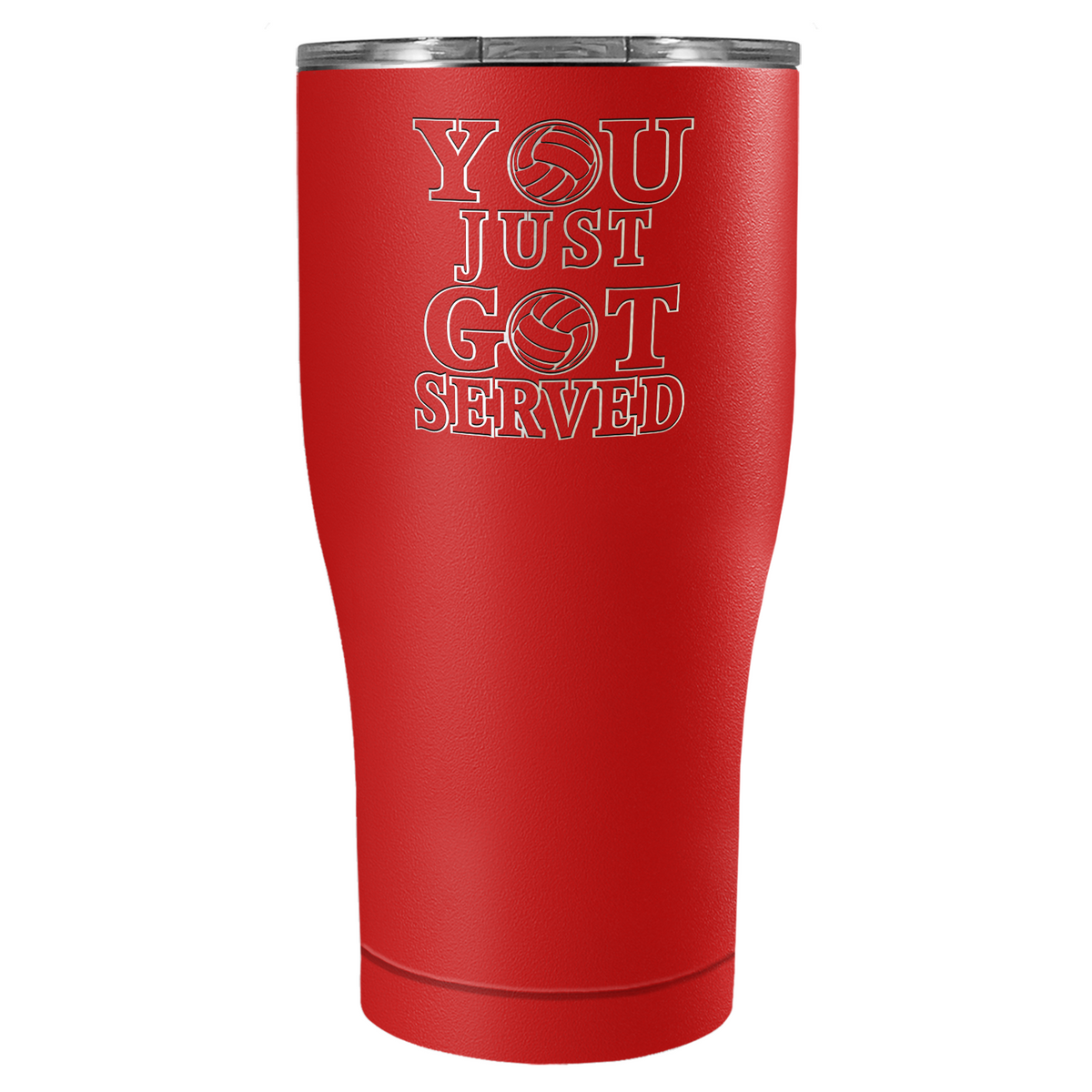You Just Got Served Laser Engraved on Stainless Steel Volleyball Tumbler