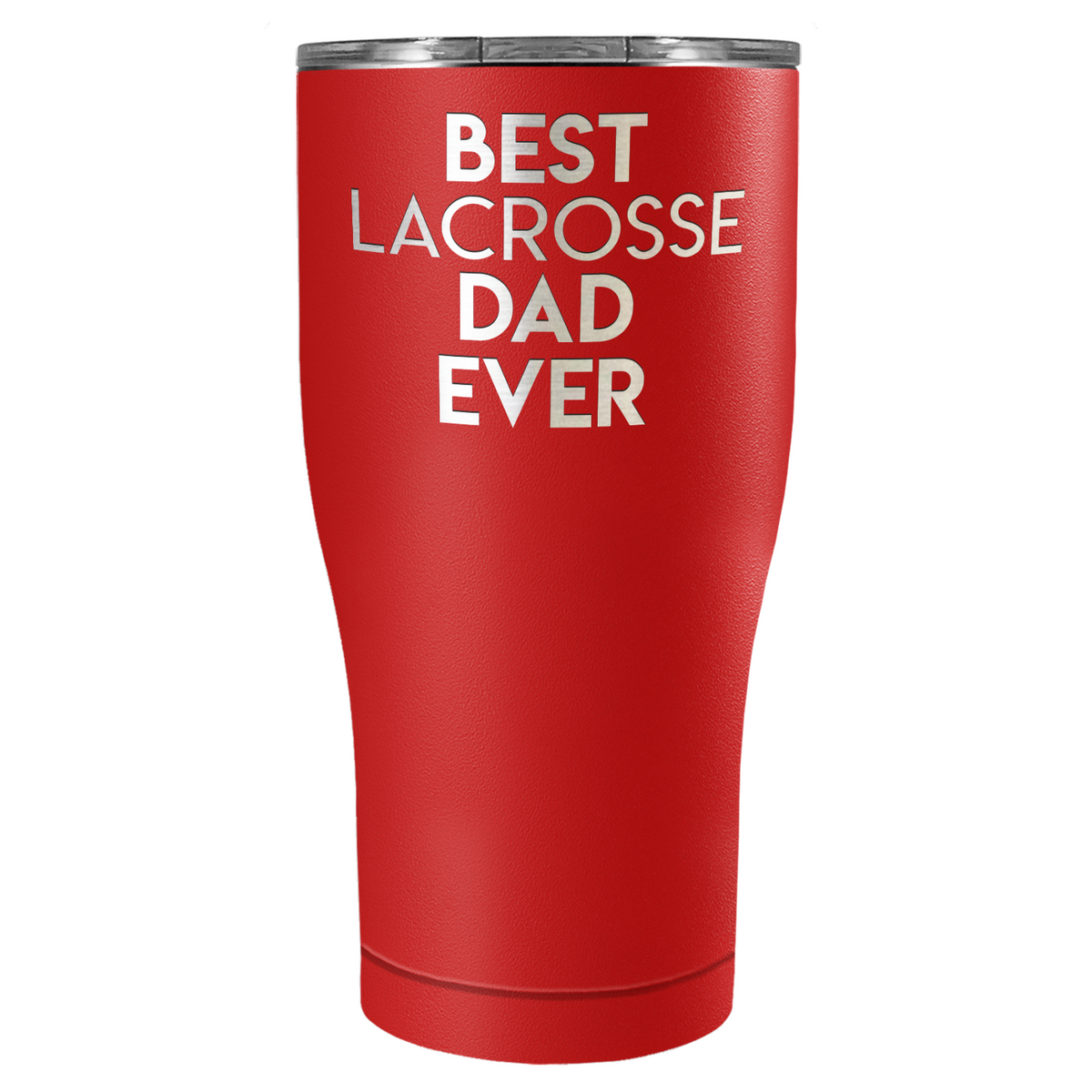 Best Lacrosse Dad Ever Laser Engraved on Stainless Steel Lacrosse Tumbler