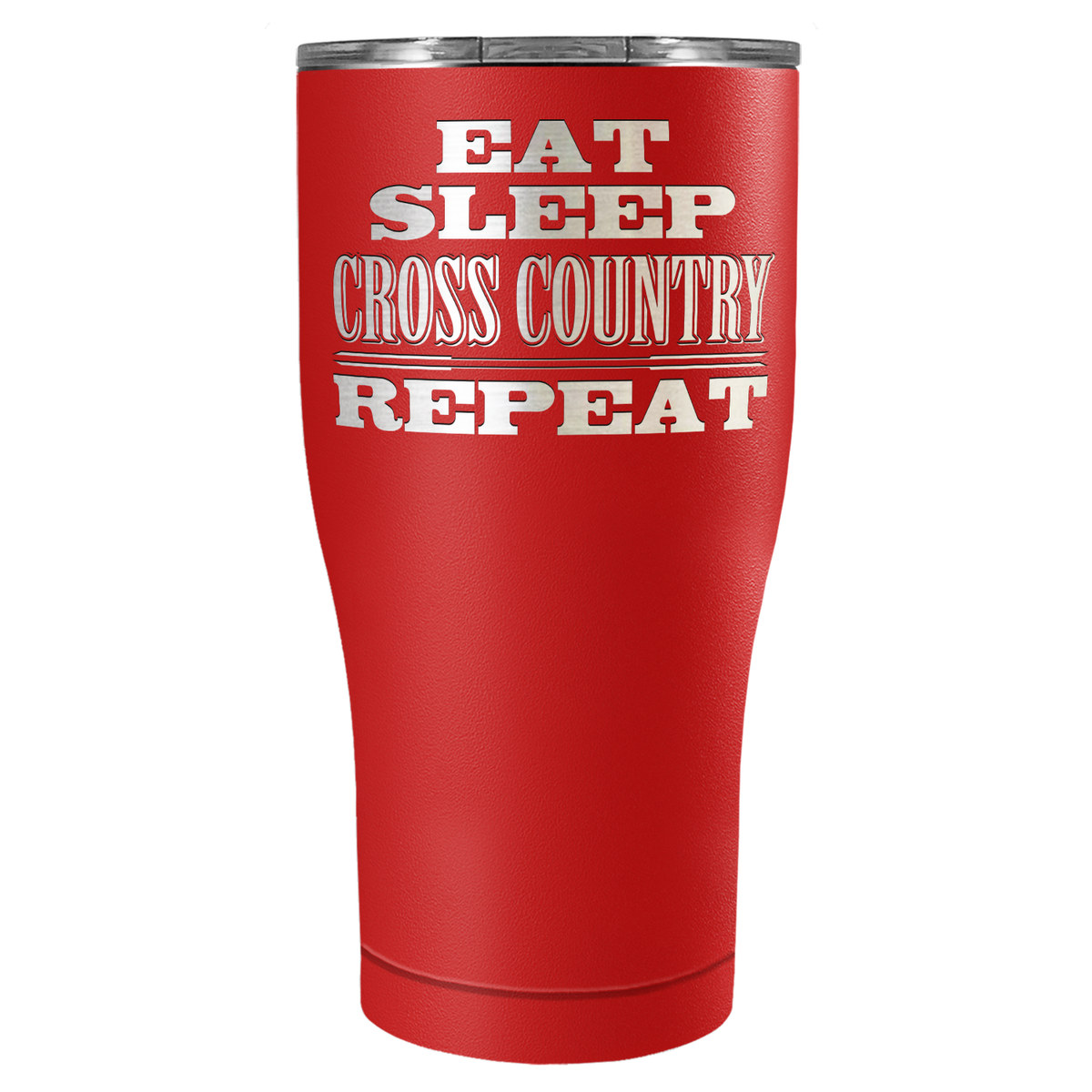 Eat Sleep Cross Country Repeat Laser Engraved on Stainless Steel Cross Country Tumbler