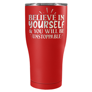 You Will be Unstoppable Laser Engraved on Stainless Steel Motivational Tumbler