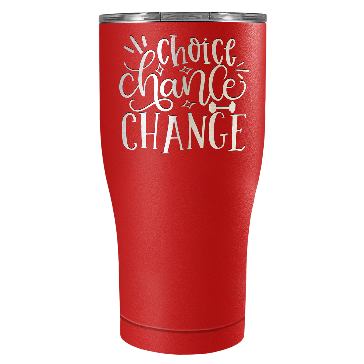 Choice Chance Change Laser Engraved on Stainless Steel Motivational Tumbler