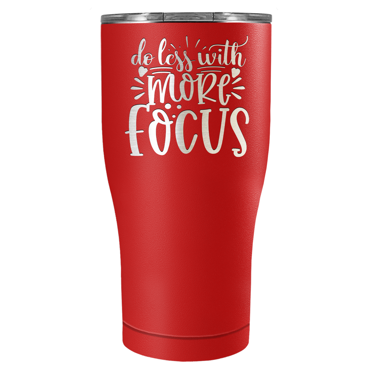 Do Less With More Focus Laser Engraved on Stainless Steel Motivational Tumbler