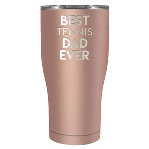 Best Tennis Dad Ever Laser Engraved on Stainless Steel Tennis Tumbler