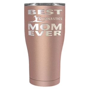 Best Gymnastics Mom Ever Laser Engraved on Stainless Steel Gymnastics Tumbler