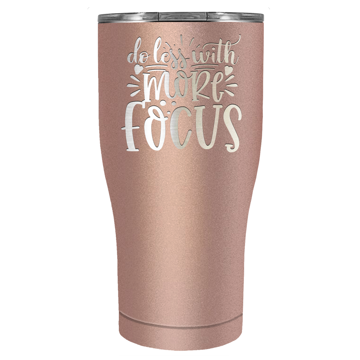 Do Less With More Focus Laser Engraved on Stainless Steel Motivational Tumbler