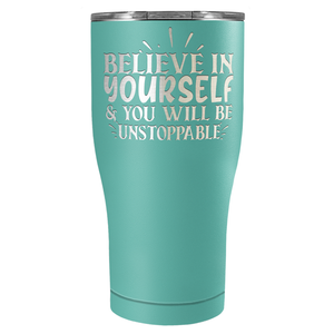 You Will be Unstoppable Laser Engraved on Stainless Steel Motivational Tumbler